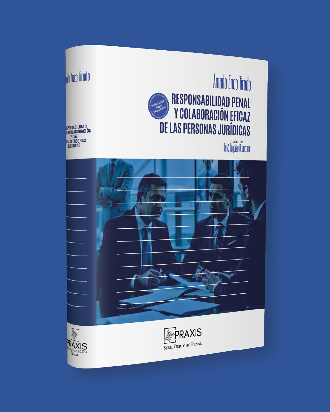 Responsabilidad penal y colaboración eficaz de las personas jurídicas