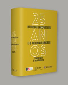 25 años. de la Ley del Procedimiento Administrativo General y de la Ley del Proceso Contencioso Administrativo